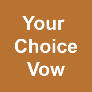 Your Choice Vow